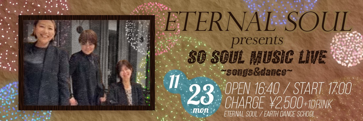 ETERNAL SOUL presents SO SOUL MUSIC LIVE