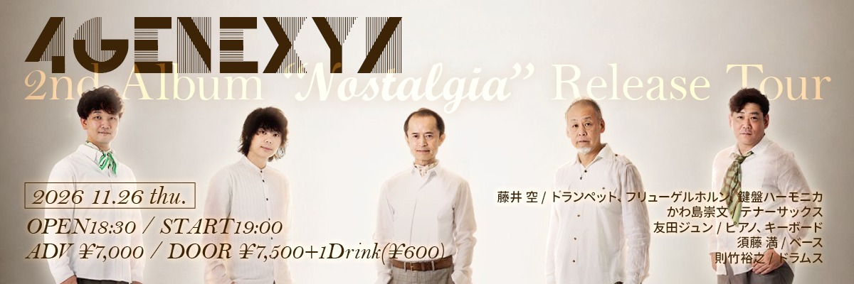 ４GENEXYZ　2nd Album “Nostalgia” Release Tour